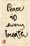 Peace is every breath